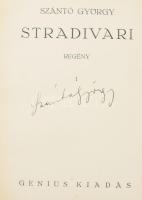Szántó György: Stradivari. Aláírt példány! Bp.,(1933.), Genius. Első magyarországi kiadás. Kiadói eg...