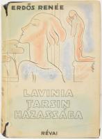 Erdős Renée: Lavinia Tarsin házassága. ALÁÍRT példány. Bp., 1927, Révai. Kiadói egészvászon-kötés, kissé sérült, kissé hiányos kiadói papír védőborítóban, kissé kopott borítóval.