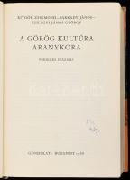 Ritoók Zsigmond-Sarkady János-Szilágyi János György: A görög kultúra aranykora. Homérostól Nagy Sánd...