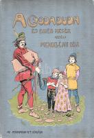 Mendelényi Béla: A csodaduda és egyéb mesék. Mühlbeck Károly eredeti rajzaival.
Budapest, 1905. Ath...