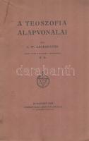 Leadbeater, C[harles] W[ebster]: 
A teoszofia alapvonalai. Angol után magyarra átdolgozta N. D.
Bu...