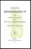 Szegedi szakácskönyv 1901-es kiadás füzet reprintje