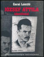 Garai László: József Attila identitásai. Alkotáspszichológiai esettanulmány. Bp., 2005. Magyar Filmtörténeti Fotógyűjtemény. 170p. Kiadói papírkötésben