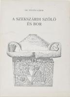 Töttös Gábor: A szekszárdi szőlő és bor. Szekszárd, 1987, szerzői. Vászonkötésben, papír védőborítóval, jó állapotban.