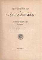 Turchányi Egon:

Glóriás Árpádok. Kornis Gyula előszavával, Györgyfi György rajzaival.

Budapest...