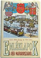 Száraz Miklós György - Tóth Zoltán: Emléklapok a Régi Magyarországról. Pannon Könyvkiadó 1991. 403 old. / Postcards from the Kingdom of Hungary. 1991. 403 pg.