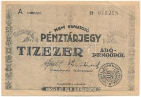 1946. 10.000AP nem kamatozó Pénztárjegy A 075228 Másra át nem ruházható, bélyegzés nélkül T:F tűlyuk Adamo P57