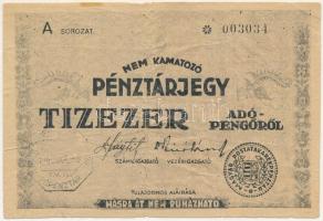 1946. 10.000AP nem kamatozó Pénztárjegy &quot;A 003034&quot; &quot;Másra át nem ruházható&quot;, bélyegzéssel T:VG kis anyaghiány Adamo P57B