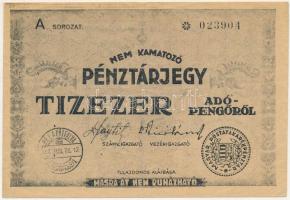 1946. 10.000AP nem kamatozó Pénztárjegy A 023904 Másra át nem ruházható, bélyegzéssel T:F kis szakadás Adamo P57B