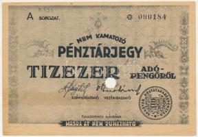 1946. 10.000AP nem kamatozó Pénztárjegy &quot;A 090184&quot; &quot;Másra át nem ruházható&quot;, bélyegzéssel, lyukasztással érvénytelenítve T:F folt Adamo P57e