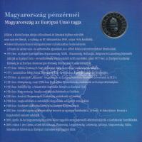 2004. 1Ft-100Ft (8xklf) forgalmi sor szettben, benne 2004. 50Ft "Magyarország az EU tagja"...
