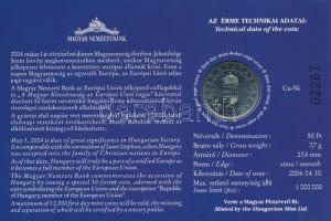 2004. 50Ft Cu-Ni "A Magyar Köztársaság az Európai Unió tagja" első napi veret, sorszámozot...