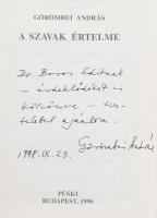 Görömbei András: A szavak értelme. DEDIKÁLT! Valamint benne a szerző üdvözlőkártyájával, rajta a sze...