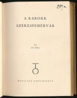 Say Géza: A barokk Székesfehérvár. Officina Képeskönyvek 10. Bp., 1938., Officina, 31 p.+32 (fekete-...