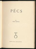 Vörös Márton: Pécs. Officina Képeskönyvek 35. Bp., 1941., Officina, 35+5 p. +24 (fekete-fehér fotók)...