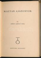 Deédné Garzuly Mária: Magyar asszonyok. Officina Képeskönyvek 49. Bp., 1943., Officina, 36+4 p.+16 (...