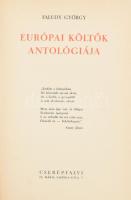 Faludy György: Európai költők antológiája. Bp., [1938], Cserépfalvi, 317+(3) p. Első kiadás. Átkötött félbőr-kötésben, sérült, kissé hiányos gerinccel, belül a lapok túlnyomórészt jó állapotban, néhány kis folttal.
