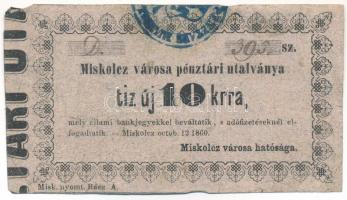 1860. Miskolc 10kr "Miskolcz város utalványa" bélyegzéssel, értékjelzés "10" vastagabb T:F Adamo MIS-2.1.4