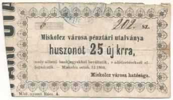 Miskolc 1860. 25kr Miskolcz városa pénztári utalványa bélyegzéssel T:F Adamo MIS-2.3