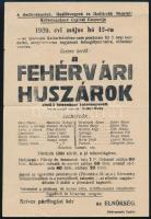 1939 Fehérvári huszárok katonaoperett előadás röplapja16x24 cm