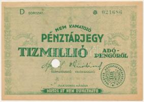 1946. 10.000.000AP nem kamatozó Pénztárjegy Másra át nem ruházható, a hátoldalon Budapest bélyegzéssel, lyukasztással érvénytelenítve T:AU folt Adamo P60e