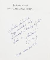 Jankovics Marcell: "Mély a múltjának kútja..." Gondolatok a kultúráról. A szerző, Jankovic...