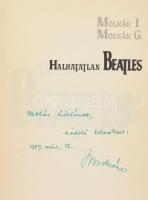 Molnár Imre - Molnár Gábor: Halhatatlan Beatles. Líriai monográfia. Az egyik szerző, Molnár Imre ált...
