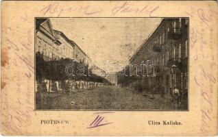 Piotrków, Piotrków Trybunalski; Ulica Kaliska / street view + K.u.K. Inf. Rgt. Eh. Albrecht No. 44. 3. Feldkompagnie (fl)