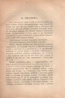 Schmidt József:
Buddha élete, tana, egyháza.
Budapest, 1920. ,,Kazinczy" kiadás (Fővárosi Nyo...