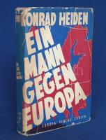 Heiden, Konrad: Ein Mann gegen Europa. (Adolf Hitler Biographie, 2. Band.) Zürich, (1937). Europa Verlag. 390 + [2] p. + 8 t. Első német kiadás. Konrad Heiden (1901-1966) német újságíró, történész, az első, Adolf Hitlerről megjelent monográfia szerzője. A nemzetiszocialista hatalomgyakorlást elítélő frankfurti szerző 1933-ban a Saar-vidékre, 1935-ben Franciaországba települt. A tizenöt éves kutatómunka alapján a német vezérről írt politikai pályakép második, önmagában is megálló része Hitler 1933. évi kancellári választásától 1936-ig tekinti át a Führer belpolitikáját, illetve birodalomépítő célzatú külpolitikáját. A Zürichben megjelenő monográfia egyúttal angol és francia nyelven is megjelent, magyar fordítása 1938-ban jelent meg. Feliratozott kiadói egészvászon kötésben, színes, illusztrált, verzóján javított kiadói védőborítóban. Jó példány.