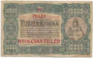 1923. 10.000K 80 FILLÉR - NYOLCVAN FILLÉR felülbélyegzéssel, Magyar Pénzjegynyomda Rt. nyomdahely jelöléssel, piros sorozat- és sorszámmal C 204 014526 T:VG ragasztónyom Adamo K42