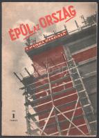 cca 1948 Épül az ország. A munka diadala. Bp., é.n., Országos Tervhivatal. Számos fekete-fehér képpel illusztrált propagandakiadvány. Kiadói tűzött papírkötés, jó állapotban.