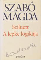 Szabó Magda: Sziluett. A lepke logikája. A szerző, Szabó Magda (1917-2007) Kossuth- és kétszeres József Attila-díjas író, költő, műfordító, által Mohás Lívia &quot;Csutak&quot; (1928-2024) pszichológus, József Attila-díjas írónak DEDIKÁLT példány, Obi Krónikás aláírással, dátumozva (2001. dec. 1.) Bp.,2000, Európa. Kiadói kartonált papírkötés, kiadói papír védőborítóban.