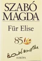 Szabó Magda: Für Elise. Regény. A szerző, Szabó Magda (1917-2007) Kossuth- és kétszeres József Attila-díjas író, költő, műfordító, által Mohás Lívia "Csutak" (1928-2024) pszichológus, József Attila-díjas írónak DEDIKÁLT példány. "Csutaknak, Jézuska kegyelmét, újév irgalmát, szép új Theodorókat kíván Szabó Elise - mód (?) valódi nevén Obi". Bp.,2002., Osiris. Kiadói kartonált papírkötés, kiadói papír védőborítóban.