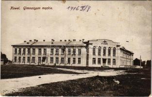 1916 Kovel, Kowel; Gimnazyum mezkie / grammar school + K.u.K. Kavalleriegruppenkommando der Marschformationen I (fl)