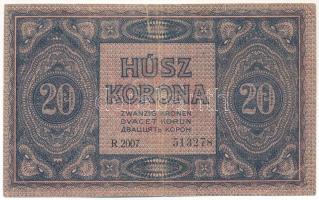 1919. augusztus 9. 20K "R 2007 513278" T:F / Hungary 1919. August 9th 20 Korona "R 20...