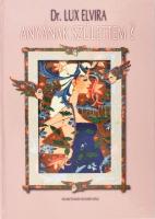 Dr. Lux Elvira: Anyának születtem? A szerző, Lux Elvira (1929-2016) szexuálpszichológus, klinikai szakpszichológus által Mohás Lívia &quot;Tippencs&quot; (1928-2024) pszichológus, József Attila-díjas írónak DEDIKÁLT példány. Bp., 2004, Szaktudás Kiadó Ház. Kiadói kartonált papírkötés, Mohás Lívia bejelöléseivel.