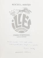 Kocsis L. Mihály: Illés. Énekelt történelem. A szerző, Kocsis L. Mihály (1943 - ) író, újságíró álta...