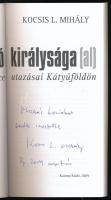 Kocsis L. Mihály: Durcás Fleto királysága, avagy Market Place utazásai Kátyúföldön. A szerző, Kocsis...