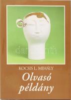 Kocsis L. Mihály: Olvasó példány. Könyv a könyvekről. A szerző, Kocsis L. Mihály (1943 - ) író, újságíró által Mohás Lívia (1928-2024) pszichológus, József Attila-díjas írónak DEDIKÁLT példány. Békéscsaba, 1994, Tevan. Kiadói papírkötés.