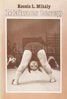 Kocsis L. Mihály: Makacs terep. (Sportol a tömegem.) A szerző, Kocsis L. Mihály (1943 - ) író, újságíró által Mohás Lívia (1928-2024) pszichológus, József Attila-díjas írónak DEDIKÁLT példány. Bp., 1985., Sport. Kiadói papírkötés.