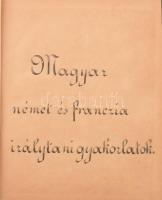1891 Járos Gizella - ,,Magyar, német és franczia irálytani gyakorlatok", szépírás gyakorlófüzet...