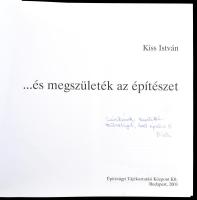 Kiss István: ... és megszületék az építészet. A szerző, Kiss István által Mohás Lívia (1928-2024) ps...