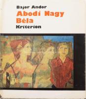 Bajor Andor: abodi Nagy Béla. DEDIKÁLT! Bukarest, 1986, Kriterion. Kiadói egészvászon kötés, sérült papír védőborítóval.