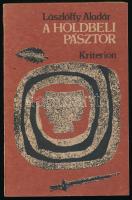 Lászlóffy Aladár: A holdbeli pásztor. Mesék és monológok. A szerző, Lászlóffy Aladár (1937-2009) Kossuth-díjas költő, író, műfordító kettős dedikációjával, közte az egyik Mohás Lívia (1928-2024) pszichológus, József Attila-díjas író részére DEDIKÁLT példány. Mérleg. Bukarest, 1989, Kriterion. Kiadói papírkötés.