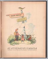 Erdei iskola. Adolf Holst és Else Wenz-Vietor képeskönyve. Bp., Athenaeum. Félvászon kötés, kopottas...