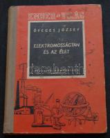 1954 Öveges József: Elektromosságtan és az élet tudományos könyv a Technikai könyvkiadótól, Bukarest