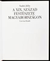 Szabó Júlia: A XIX. század festészete Magyarországon. Bp., 1985, Corvina. Gazdag fekete-fehér és szí...