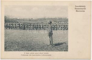 Szerdahely, Miercurea Sibiului, Mercurea, Merkurea, Reussmarkt; A bajor gárda ezred tábori miséje / Feldmesse des bayerischen Leibregiments / WWI German military field mass (fl)