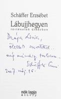 Schäffer Erzsébet: Lábujjhegyen. Történetek útközben. A szerző, Schäffer Erzsébet (1948-) író által ...